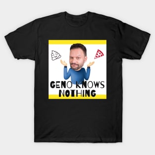 GENO KNOWS NOTHING Logo T-Shirt